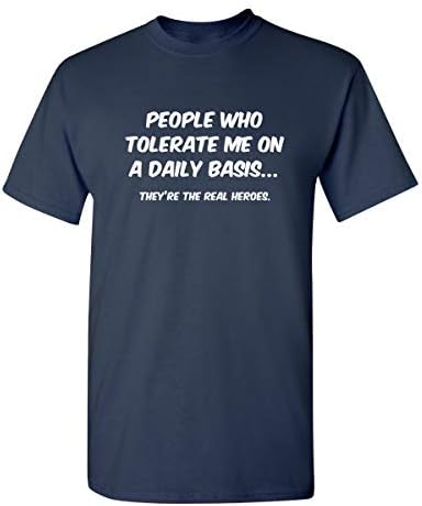 Insanlar Tahammül Bana Bir Günlük Bazda Sarcastic Grafik Yenilik komik T Shirt